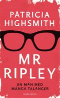 Mr Ripley : En man med många talanger, En man utan samvete, En man med onda avsikter