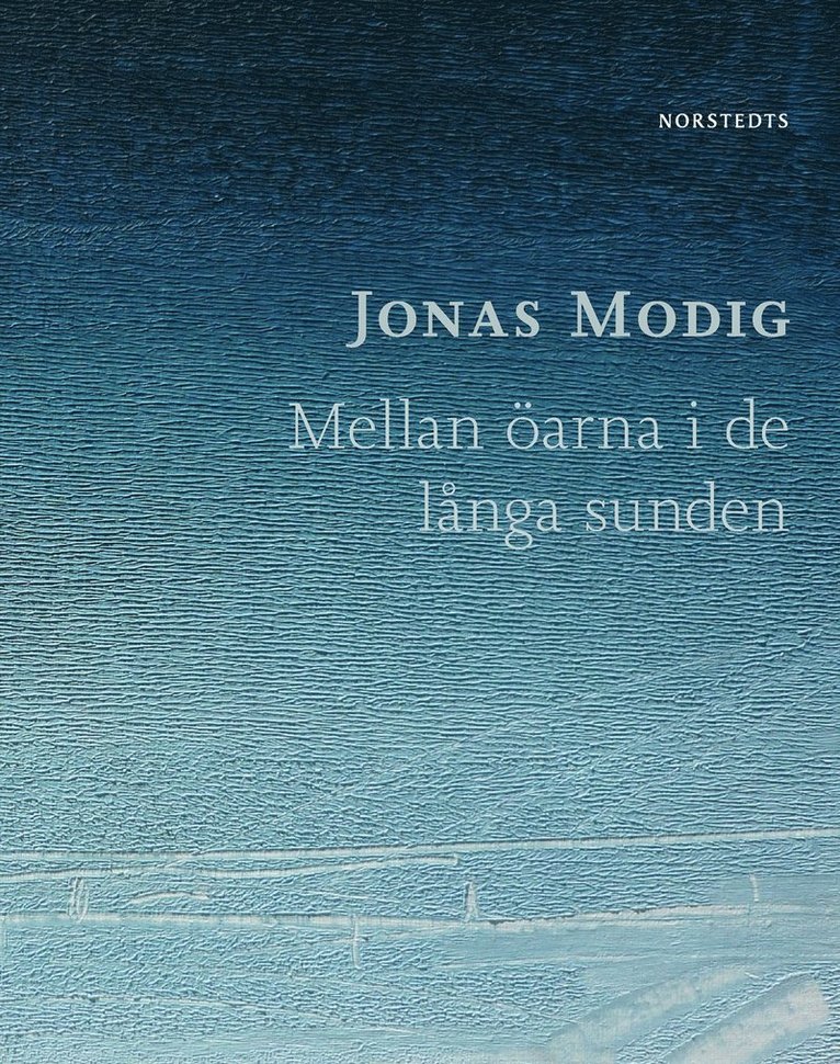 Jonas Modig - Mellan öarna i de långa sunden, E-bok