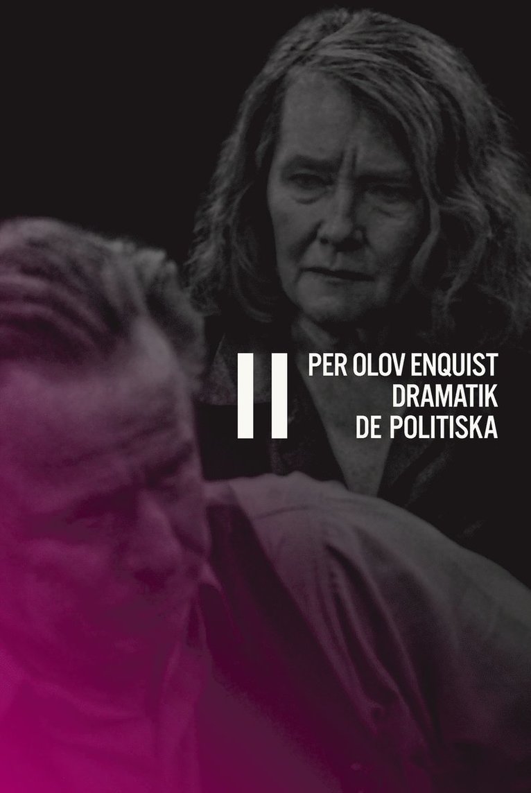 Per Olov Enquist - Dramatik II. De politiska, E-bok