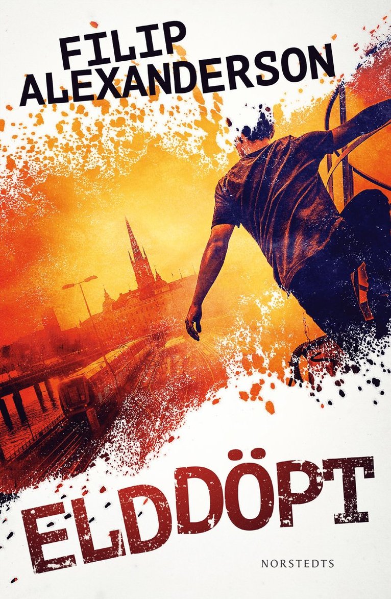 Filip Alexanderson - Elddöpt, E-bok