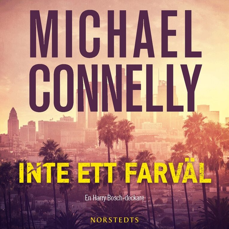 Michael Connelly - Inte ett farväl, CD-bok