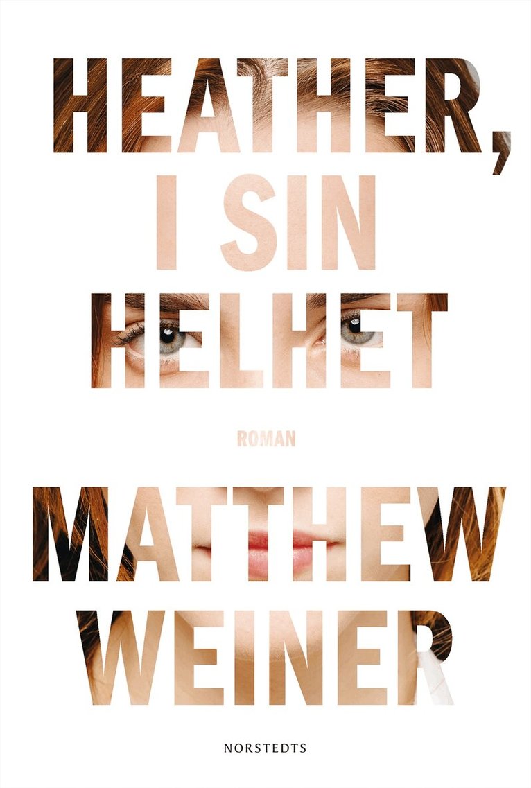 Matthew Weiner - Heather, i sin helhet, Inbunden