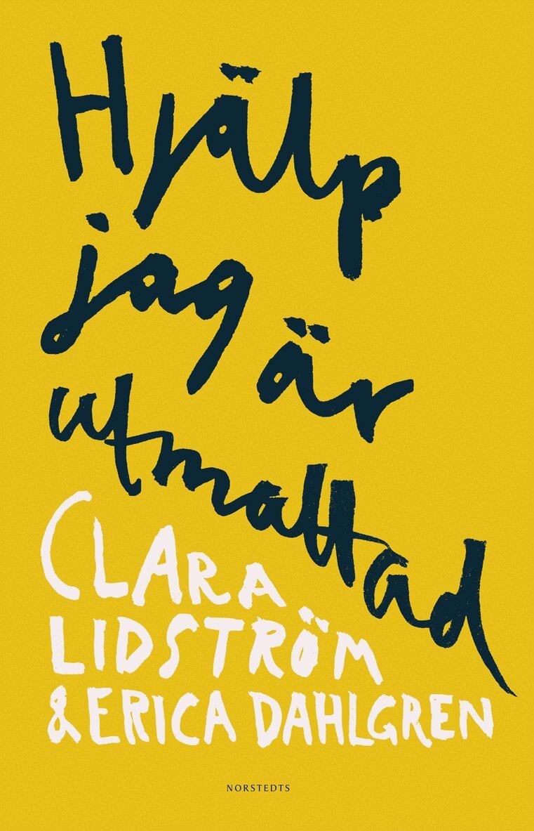 Clara Lidström, Erica Dahlgren - Hjälp jag är utmattad, Inbunden