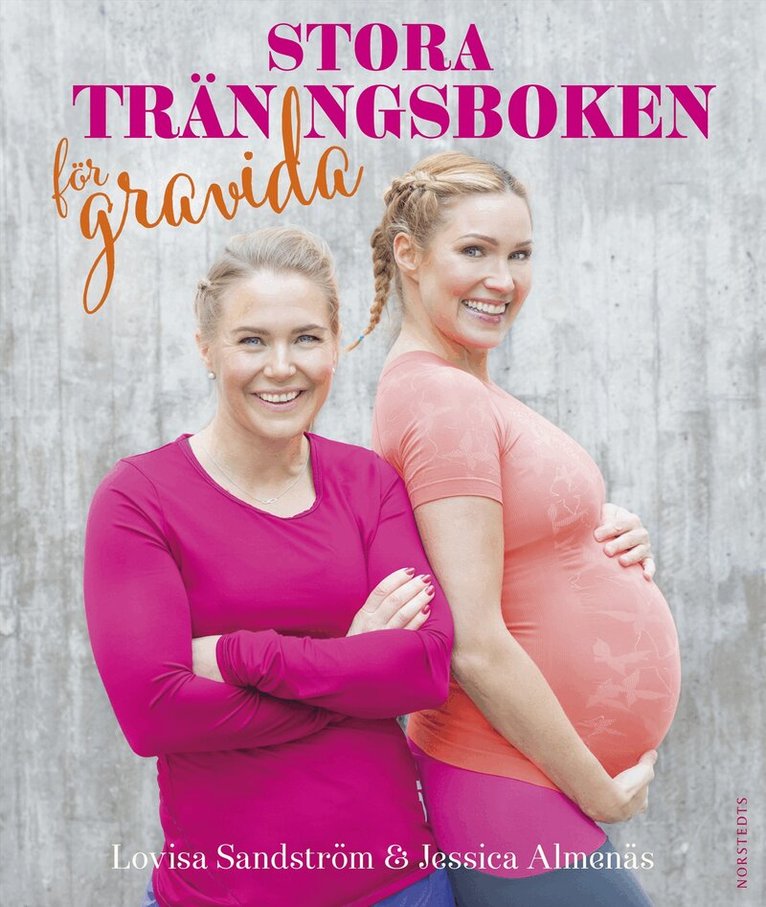 Jessica Almenäs, Lovisa Sandström - Stora träningsboken för gravida, Inbunden