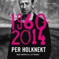 Per Holknekt 1960-2014