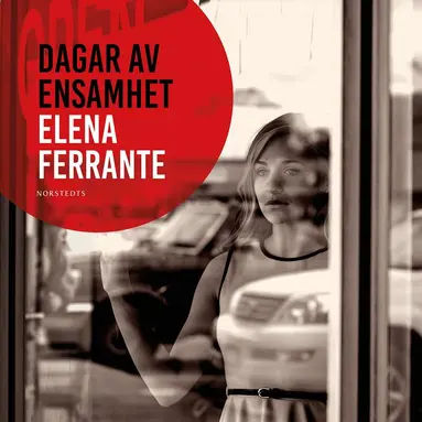 Elena Ferrante - Dagar av ensamhet, Ljudbok