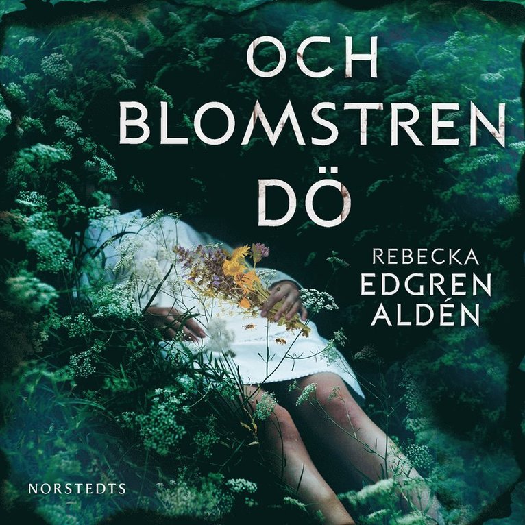 Rebecka Edgren Aldén - Och blomstren dö, Ljudbok