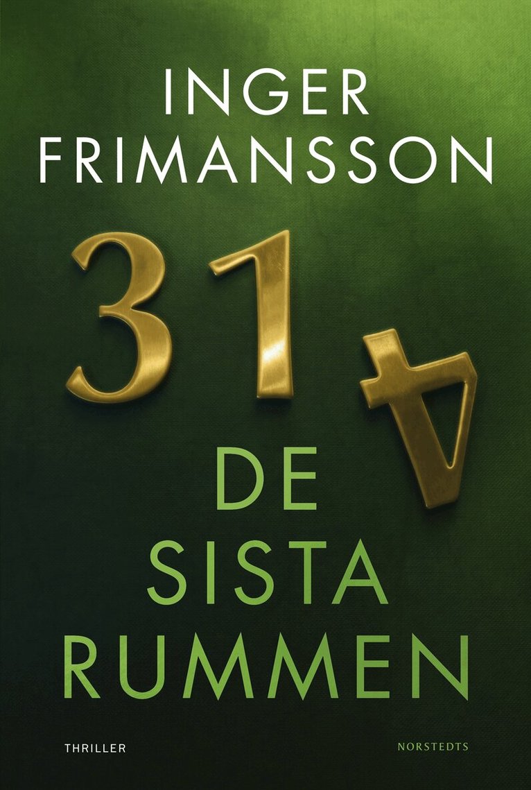 Inger Frimansson - De sista rummen, Inbunden