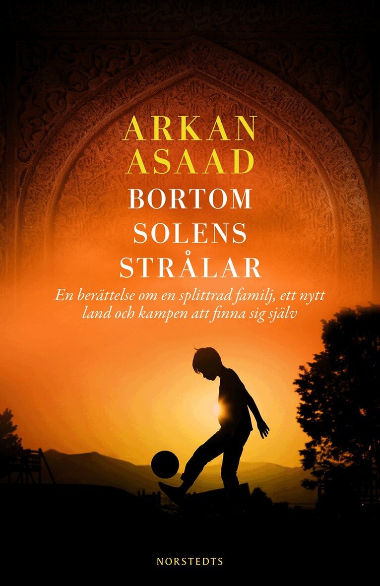 Arkan Asaad - Bortom solens strålar, Inbunden