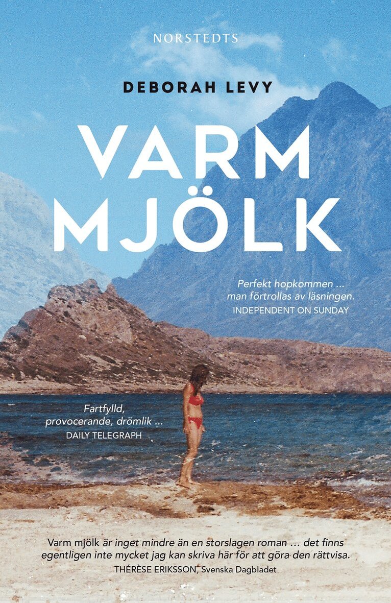 Deborah Levy - Varm mjölk, Inbunden