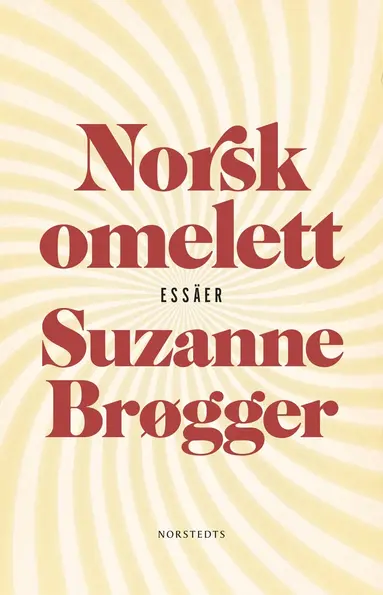 Suzanne Brøgger - Norsk omelett : epistlar & anteckningar, Häftad