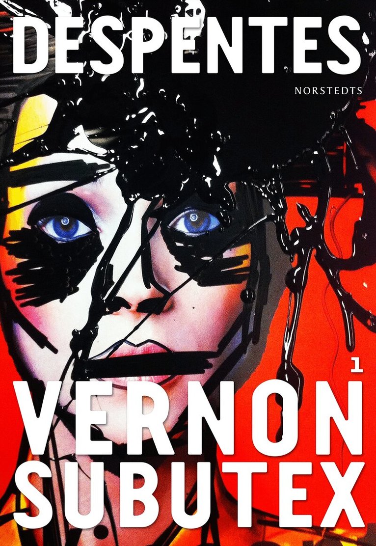 Virginie Despentes - Vernon Subutex 1, Inbunden