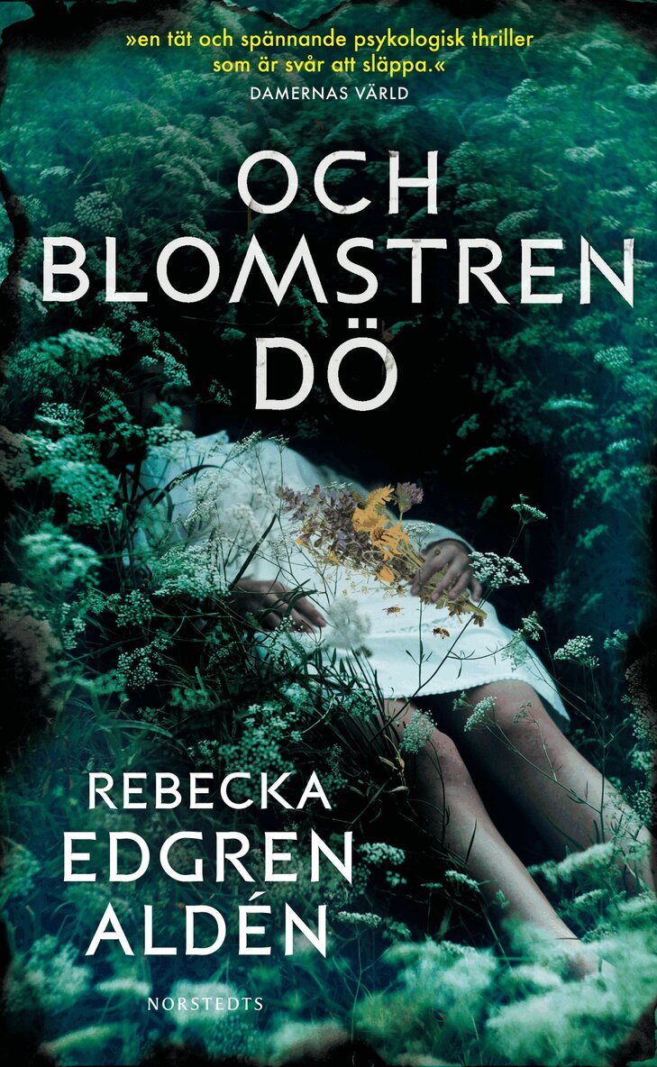 Rebecka Edgren Aldén - Och blomstren dö, Pocket