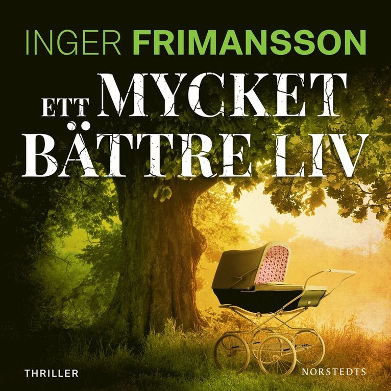 Inger Frimansson - Ett mycket bättre liv, Ljudbok