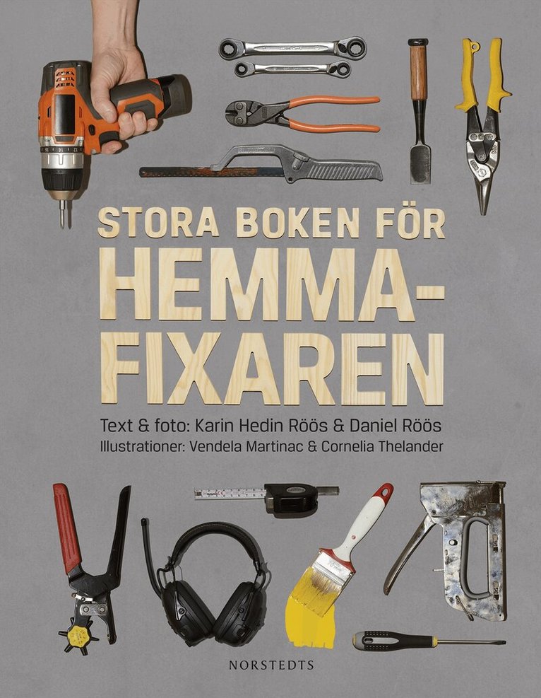 Karin Hedin Röös, Daniel Röös - Stora boken för hemmafixaren, Inbunden
