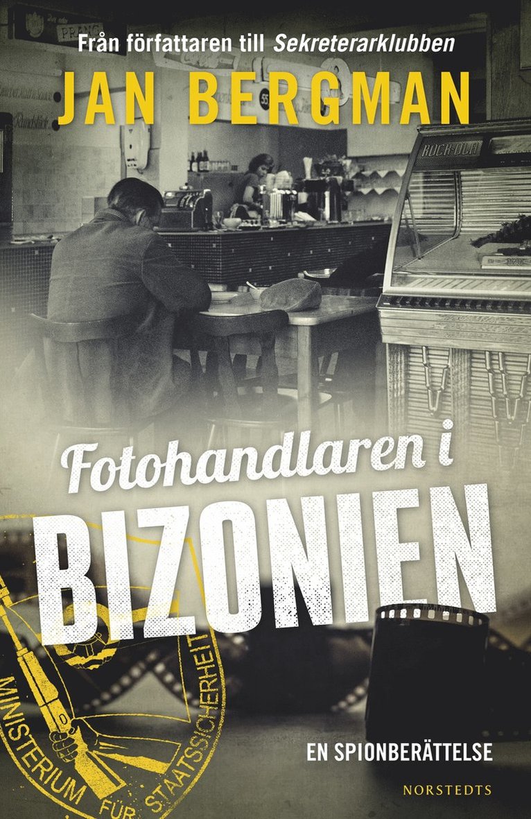 Jan Bergman - Fotohandlaren i Bizonien : en spionberättelse, E-bok