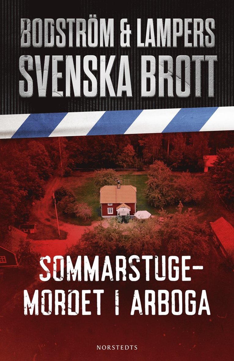 Thomas Bodström, Lars Olof Lampers - Sommarstugemordet i Arboga, E-bok