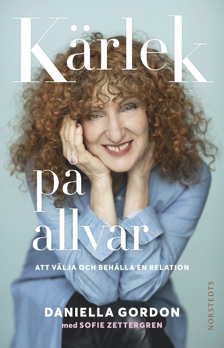 Daniella Gordon, Sofie Zettergren - Kärlek på allvar : att välja och behålla en relation, E-bok