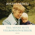 Till minne av en villkorsls krlek