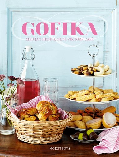 Jan Hedh - Gofika : med Jan Hedh & Olof Viktors café, Häftad