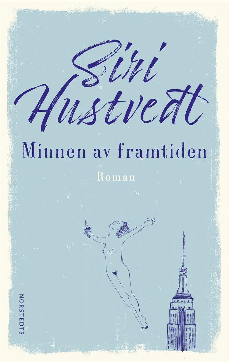 Siri Hustvedt - Minnen av framtiden, Inbunden