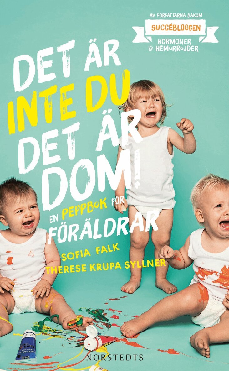 Sofia Falk, Therese Krupa Syllner - Det är inte du, det är dom : en peppbok för föräldrar, Pocket