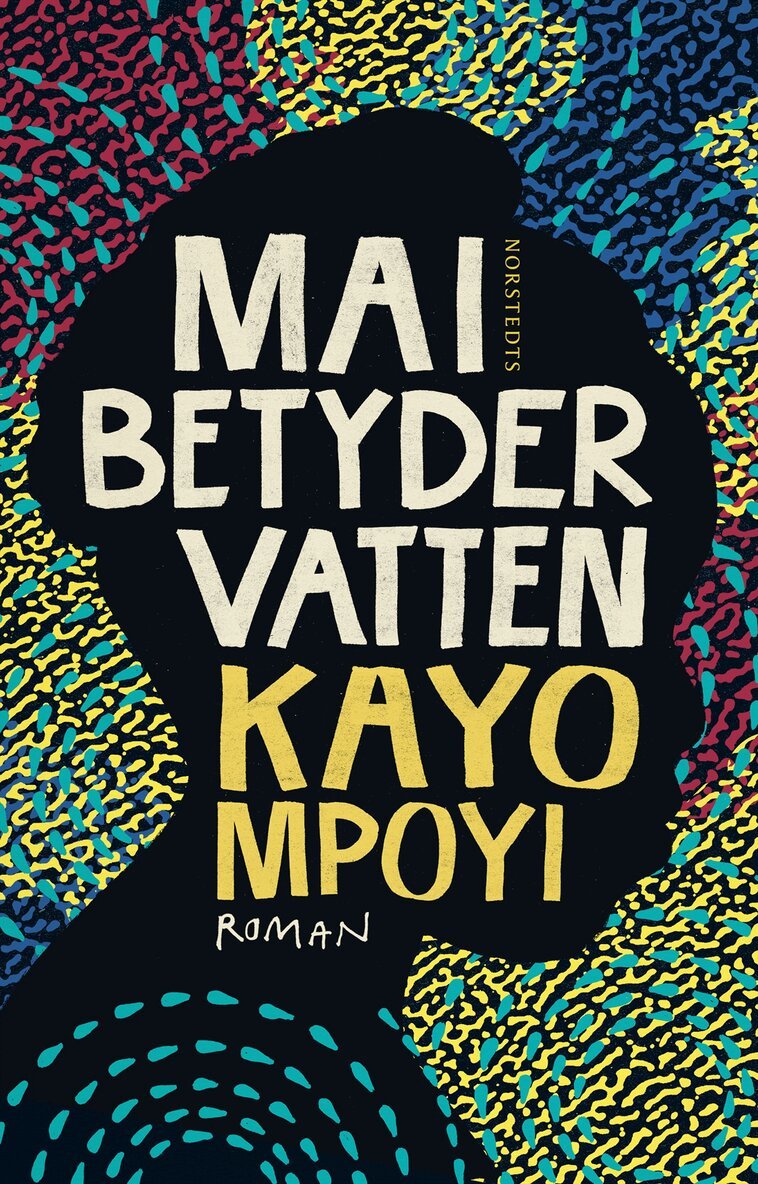 Kayo Mpoyi - Mai betyder vatten, E-bok