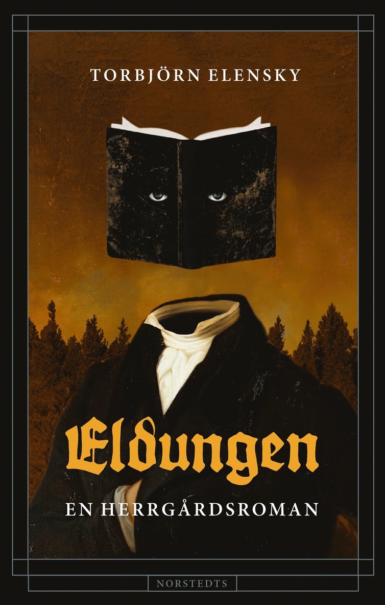 Torbjörn Elensky - Eldungen : en herrgårdsroman, E-bok