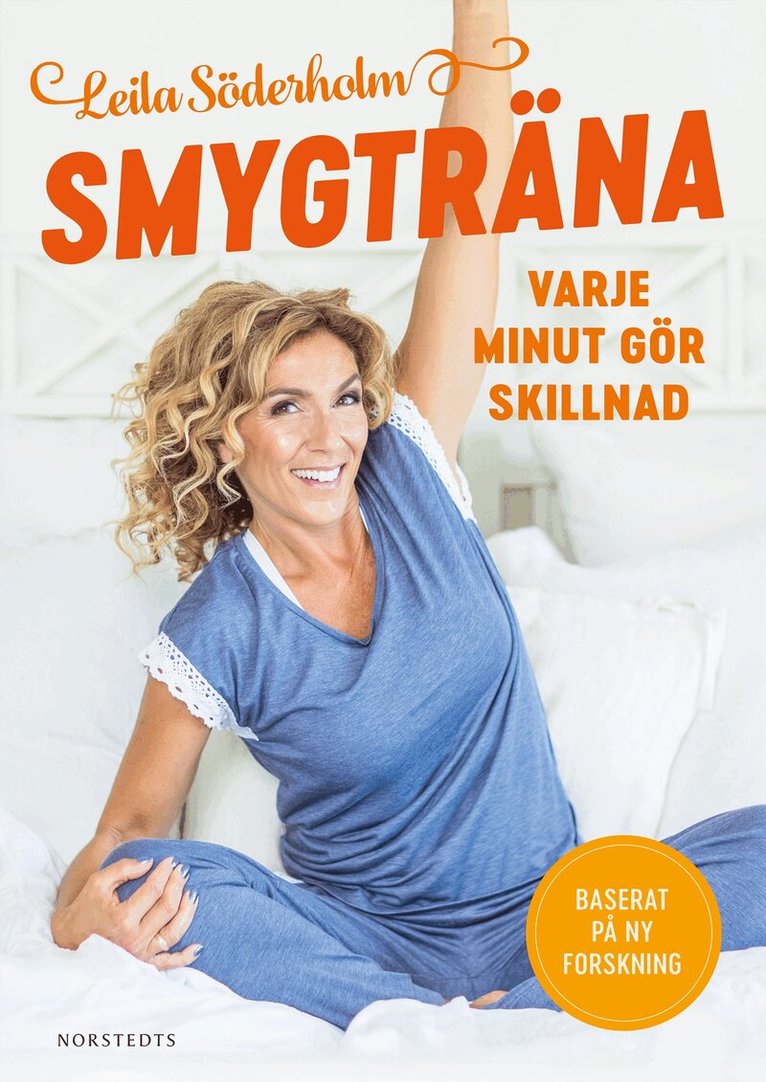 Leila Söderholm - Smygträna : varje minut gör skillnad, Inbunden