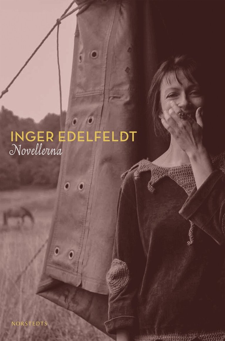 Inger Edelfeldt - Novellerna, E-bok