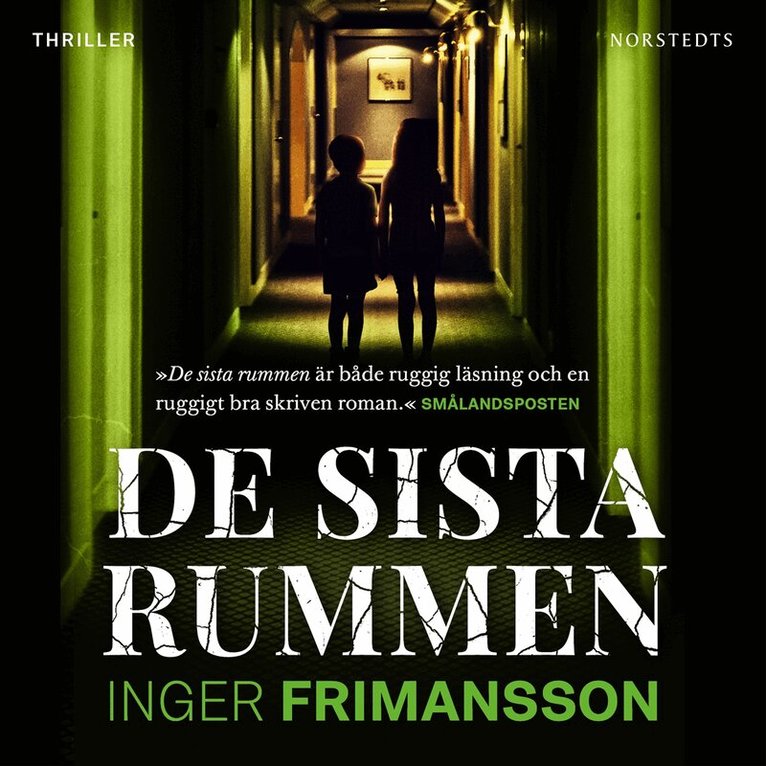 Inger Frimansson - De sista rummen, Ljudbok
