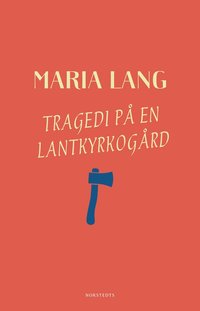 Tragedi p en lantkyrkogrd