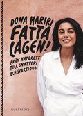 Fatta lagen! : frn hatbrott till snatteri och svartjobb