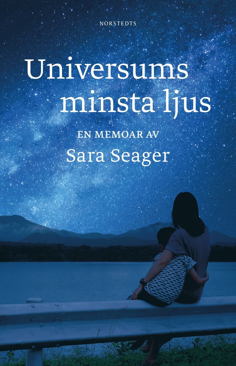 Sara Seager - Universums minsta ljus : en memoar, E-bok