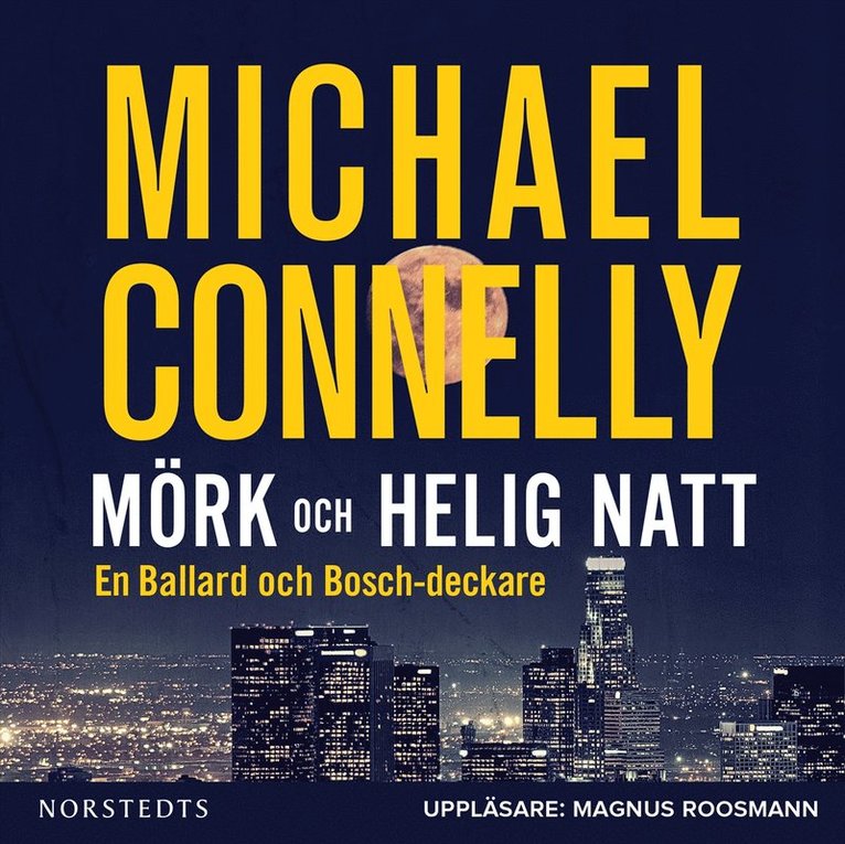 Michael Connelly - Mörk och helig natt, Ljudbok