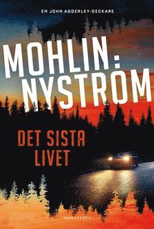 Peter Nyström, Peter Mohlin - Det sista livet, Inbunden