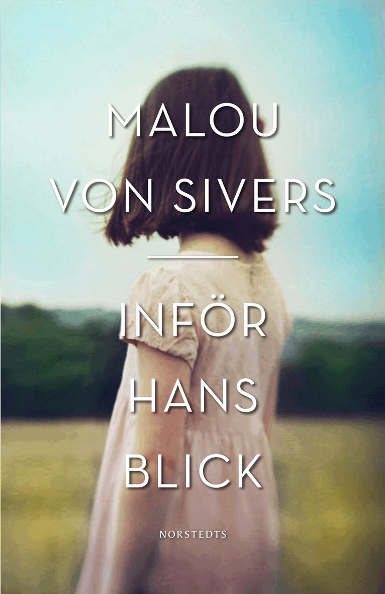 Malou von Sivers - Inför hans blick, E-bok