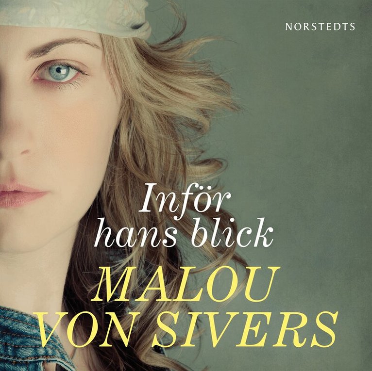 Malou von Sivers - Inför hans blick, Ljudbok