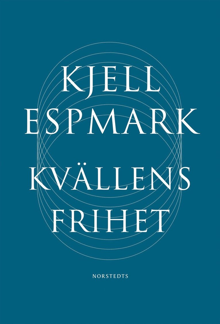 Kjell Espmark - Kvällens frihet, E-bok