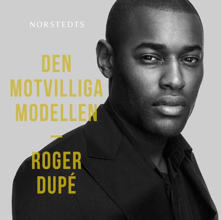Leone Milton, Roger Dupé - Den motvilliga modellen, Ljudbok