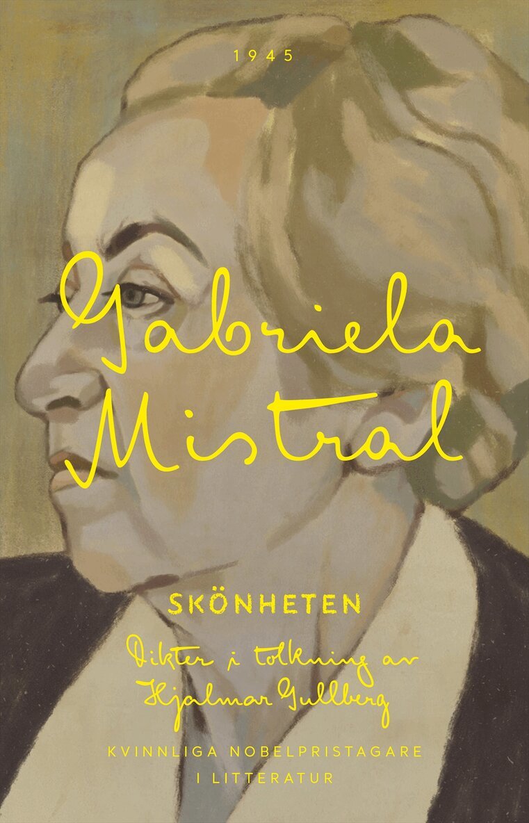 Gabriela Mistral - Skönheten : dikter i tolkning av Hjalmar Gullberg, Storpocket
