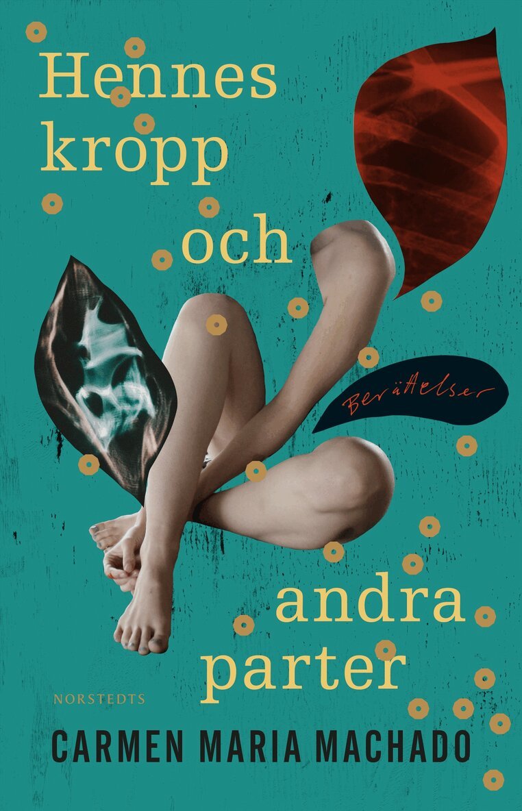 Carmen Maria Machado - Hennes kropp och andra parter : berättelser, Inbunden