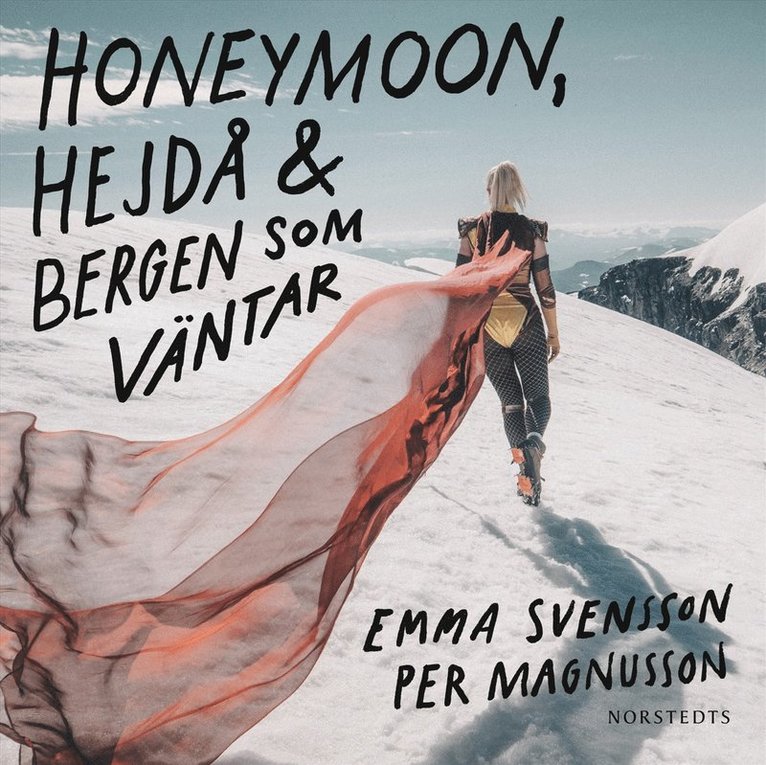 Emma Svensson, Per Magnusson - Honeymoon, hejdå & bergen som väntar, Ljudbok