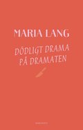 Ddligt drama p Dramaten