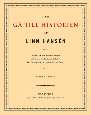 Linn Hansén - Gå till historien, Häftad