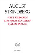 Siste Riddaren ; Riksf�rest�ndaren ; Bj�lbo-Jarlen