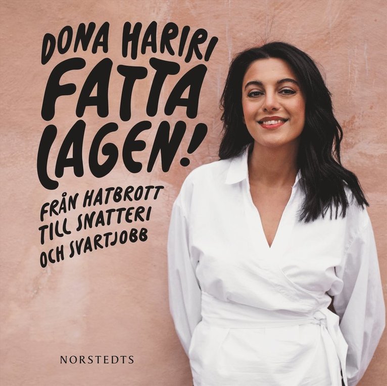 Dona Hariri - Fatta lagen! : från hatbrott till snatteri och svartjobb, Ljudbok