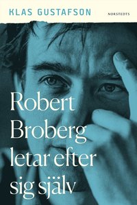 Robert Broberg letar efter sig sj�lv