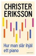 Hur man slr ihjl ett piano : ett intermezzo fr inre monolog