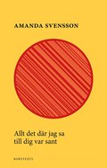 Allt det dr jag sa till dig var sant